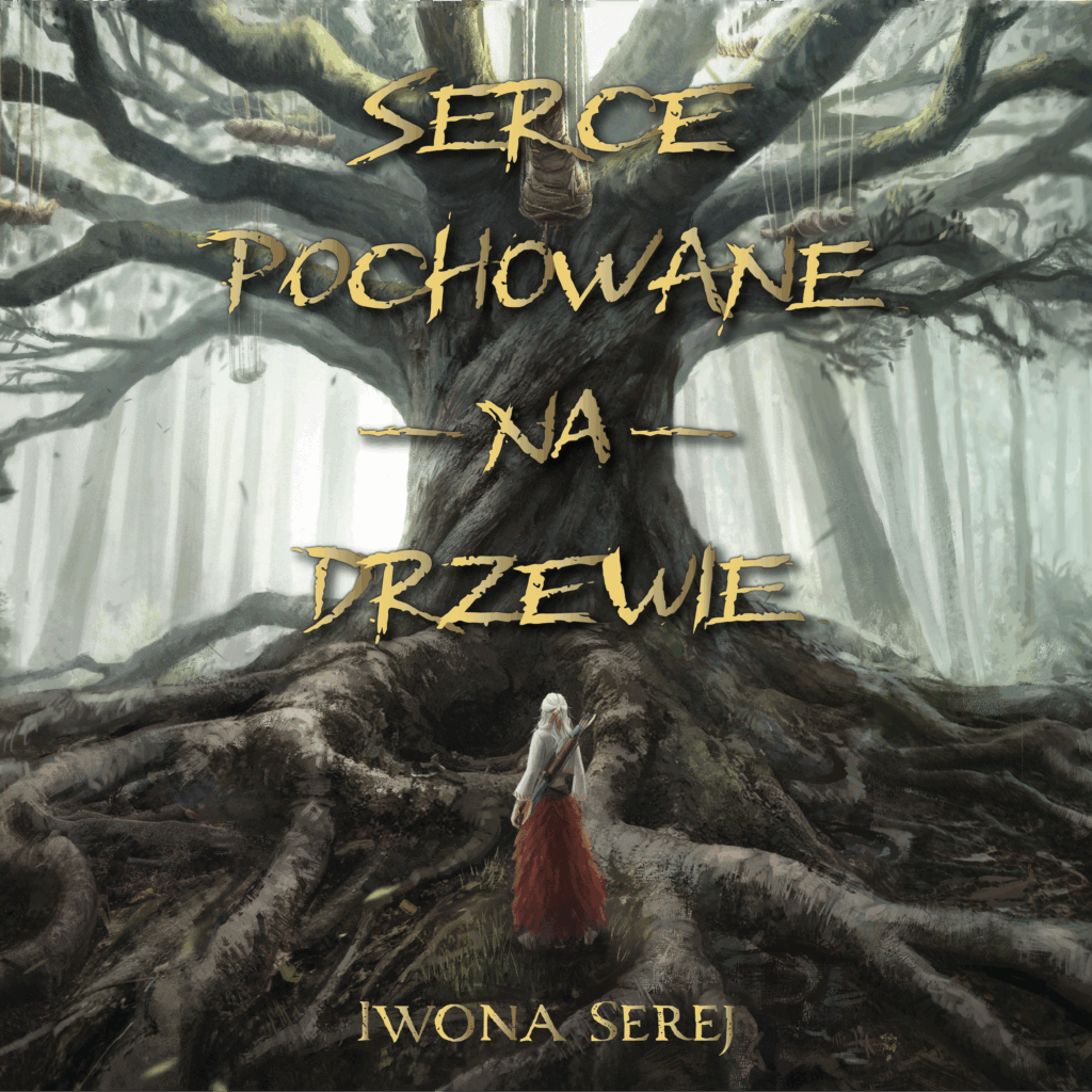 Okładka audiobook Serce pochowane na drzewie Iwona Serej