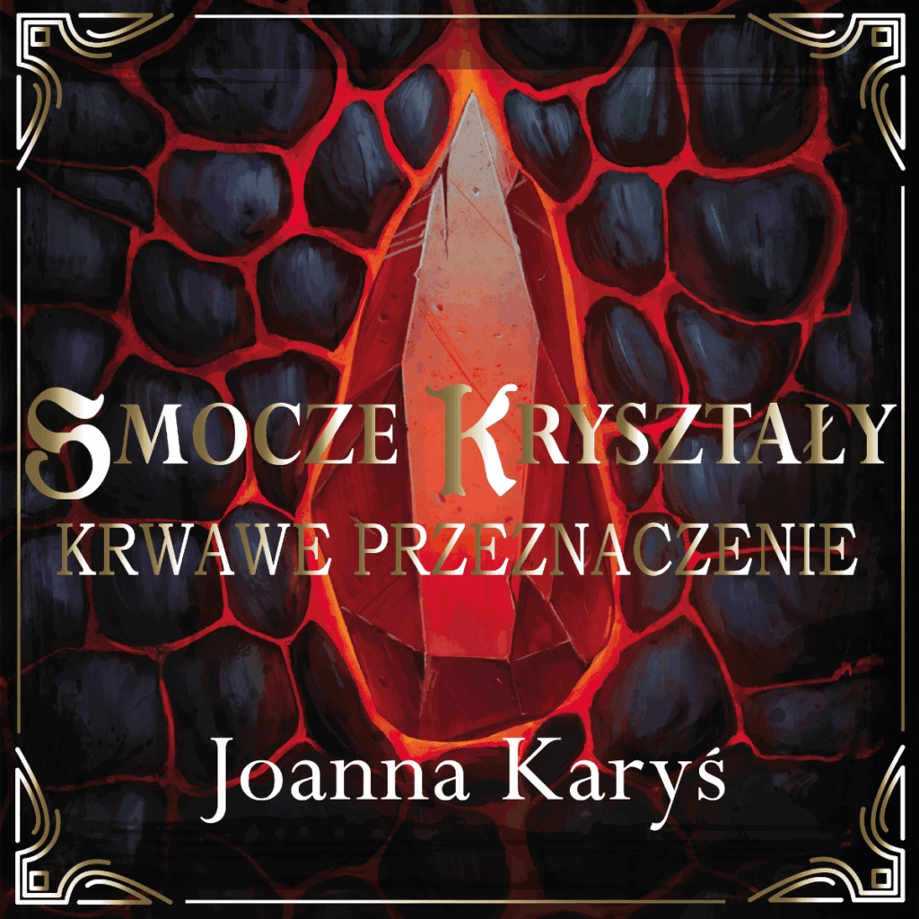 Okładka audiobook Smocze Kryształy Tom 2 Krwawe Przeznaczenie Joanna Karyś