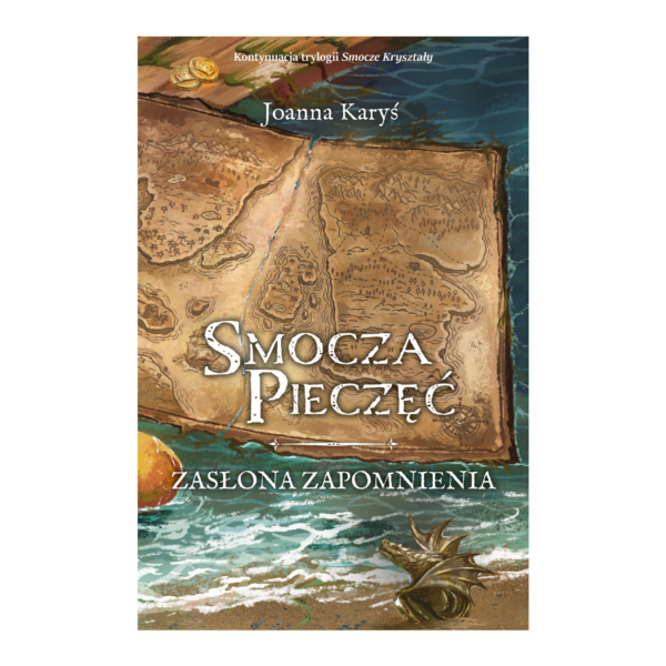 Smocza Pieczęć. Zasłona Zapomnienia - tom 1 - Joanna Karyś